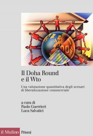 Cover of the book Il Doha Round e il Wto by Giorgio, Manzi, Alessandro, Vienna
