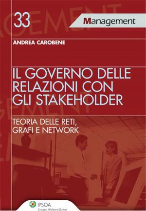 Cover of the book Il governo delle relazioni con gli stakeholder by Mark Moore