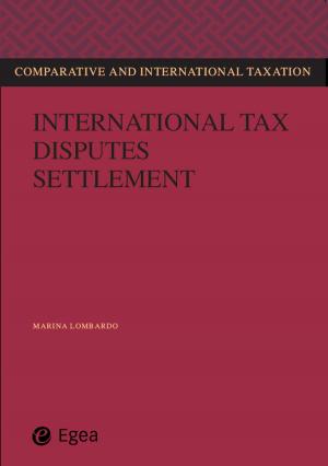 Cover of the book International tax disputes settlement by Gabriella Bagnato