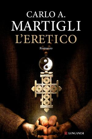 Cover of the book L'eretico by Piero Bianucci