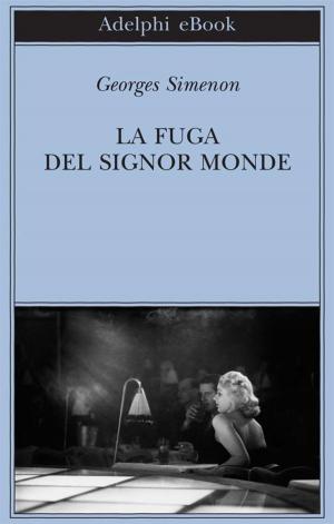 Cover of the book La fuga del signor Monde by Peter Cameron