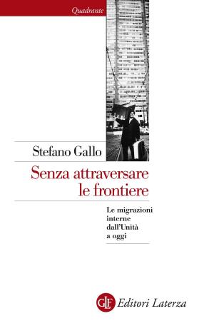 Cover of the book Senza attraversare le frontiere by Enzo Caffarelli