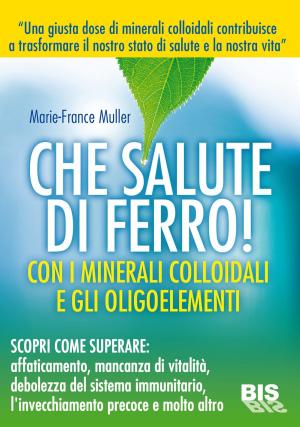 Cover of the book Che salute di ferro by Annie Besant