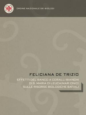 Book cover of Effetti del banco a coralli bianchi di S. Maria di Leuca (Mar Ionio) sulle risorse biologiche batiali