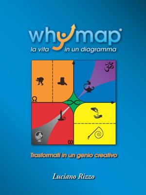 Cover of the book Whymap: tutta la vita in un diagramma by Cameron Gordon