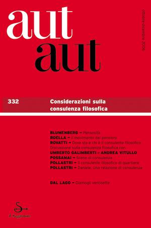 Cover of the book Aut aut 332 - Considerazioni sulla consulenza filosofica by Sostene Massimo Zangari, Cinzia Scarpino, Mario Maffi Cinzia Schiavini