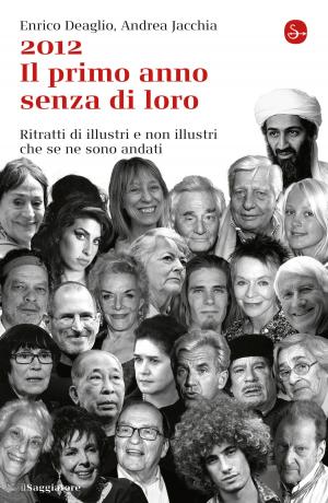 Cover of the book 2012 Il primo anno senza di loro by David Peace