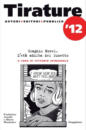 Book cover of Tirature 2012. Graphic novel. L'età adulta del fumetto
