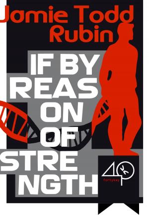 Cover of the book If by Reason of Strength by Dario Tonani