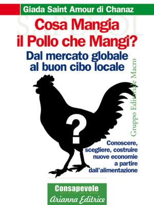 Cover of the book Cosa mangia il pollo che mangi? by Peter  Wohlleben