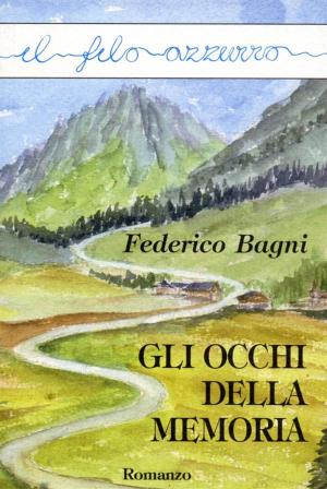 Cover of the book Gli occhi della memoria by Rosetta Albanese