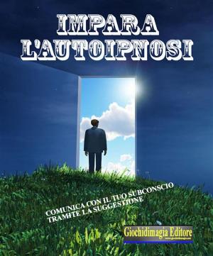 Book cover of Impara l'autoipnosi