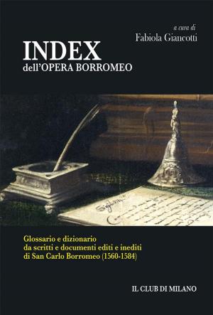 Cover of the book INDEX dell'OPERA BORROMEO by Elie Wiesel