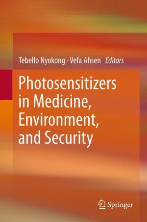 Cover of the book Photosensitizers in Medicine, Environment, and Security by J.J. O'Rourke
