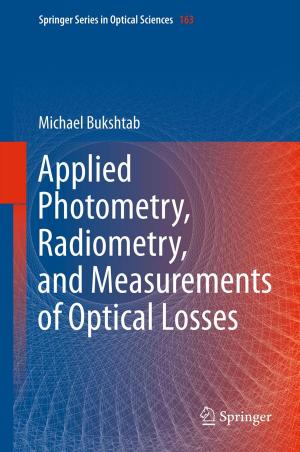Cover of the book Applied Photometry, Radiometry, and Measurements of Optical Losses by Robert Goulding