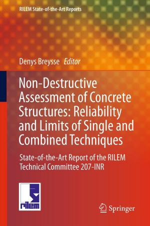 Cover of the book Non-Destructive Assessment of Concrete Structures: Reliability and Limits of Single and Combined Techniques by Howard Kreisel