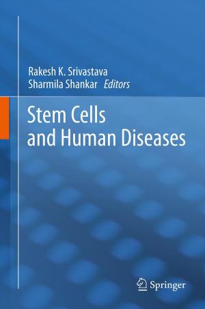 Cover of the book Stem Cells and Human Diseases by Maung Maung