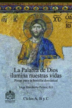Cover of the book La Palabra de Dios ilumina nuestras vidas by Francisco José Cruz