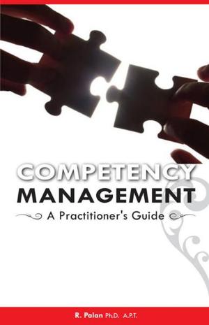 Cover of the book Competency Management: A Practitioner's Guide by Guy Berard, M.D., Sally Brockett, M.S.