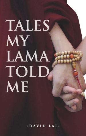 Book cover of Tales My Lama Told Me