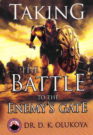 Book cover of Taking the Battle to the Enemy's Gate