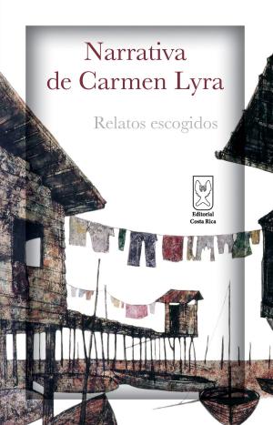 Book cover of Narrativa de Carmen Lyra. Relatos escogidos