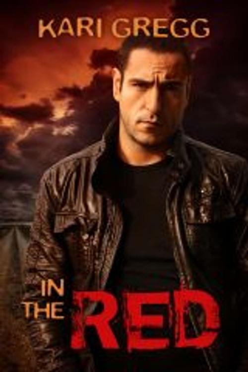Cover of the book In the Red by Kari Gregg, Kari Gregg