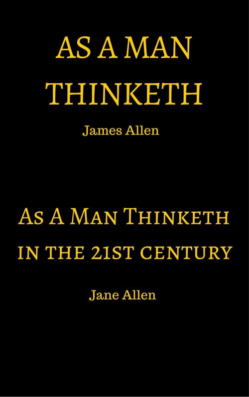 Cover of the book As A Man Thinketh by James Allen, Jane Allen, Candlelite Publishing, LLC