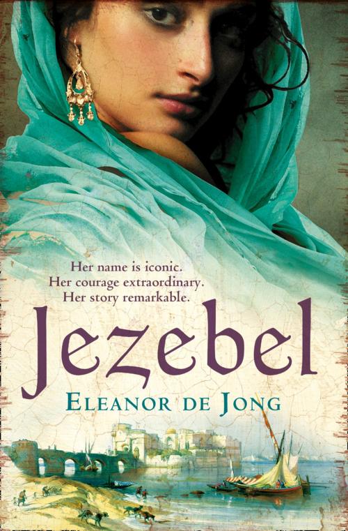 Cover of the book Jezebel by Eleanor De Jong, HarperCollins Publishers