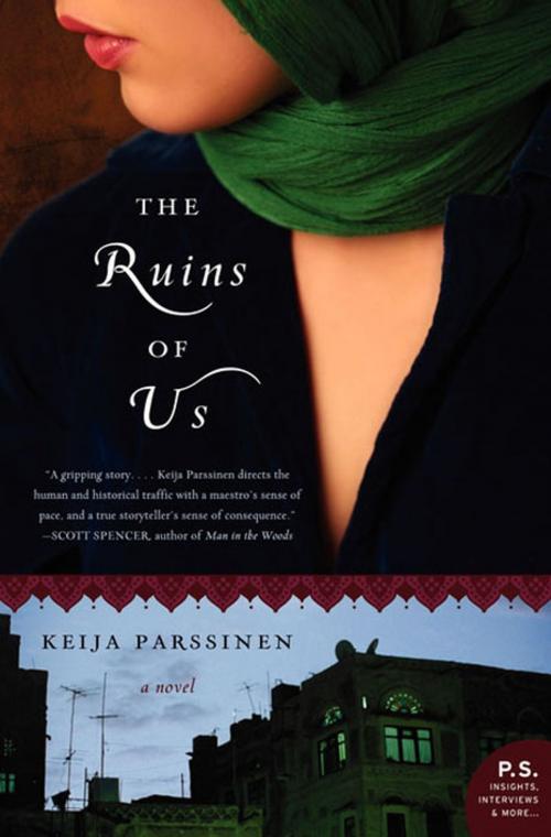 Cover of the book The Ruins of Us by Keija Parssinen, Harper Perennial