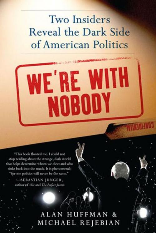 Cover of the book We're with Nobody by Alan Huffman, Michael Rejebian, William Morrow Paperbacks
