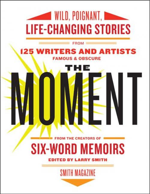 Cover of the book The Moment by Larry Smith, Harper Perennial