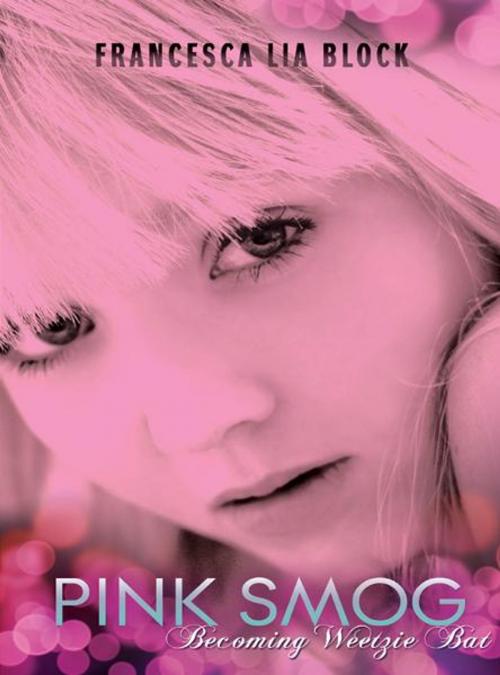 Cover of the book Pink Smog by Francesca Lia Block, HarperTeen