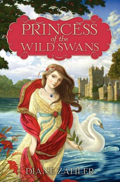 Cover of the book Princess of the Wild Swans by Diane Zahler, HarperCollins