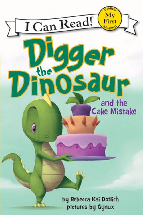 Cover of the book Digger the Dinosaur and the Cake Mistake by Rebecca Dotlich, HarperCollins