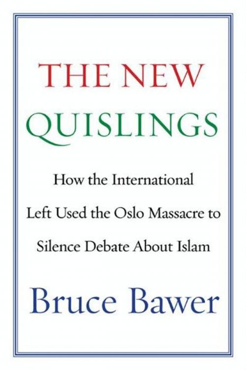 Cover of the book The New Quislings by Bruce Bawer, Broadside e-books