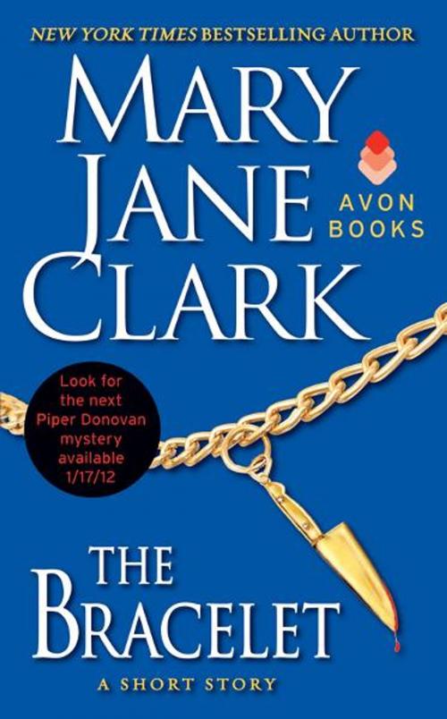 Cover of the book The Bracelet by Mary Jane Clark, William Morrow