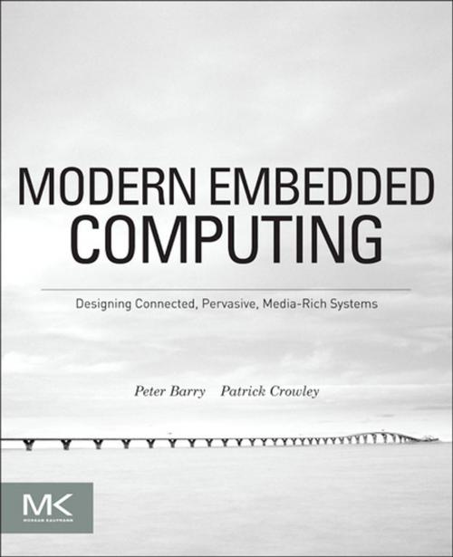 Cover of the book Modern Embedded Computing by Peter Barry, Patrick Crowley, Elsevier Science