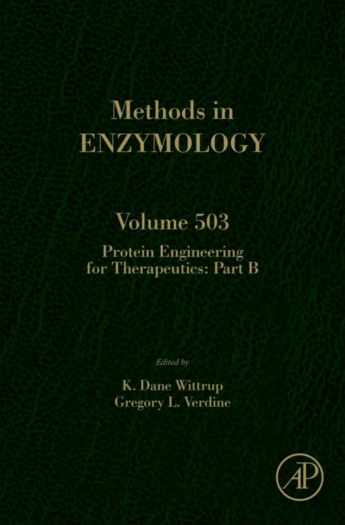 Cover of the book Protein Engineering for Therapeutics, Part B by K. Dane Wittrup, Gregory L. Verdine, Elsevier Science