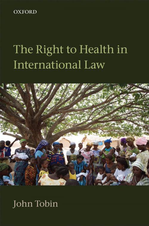 Cover of the book The Right to Health in International Law by John Tobin, OUP Oxford
