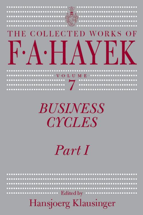 Cover of the book Business Cycles by F. A. Hayek, University of Chicago Press
