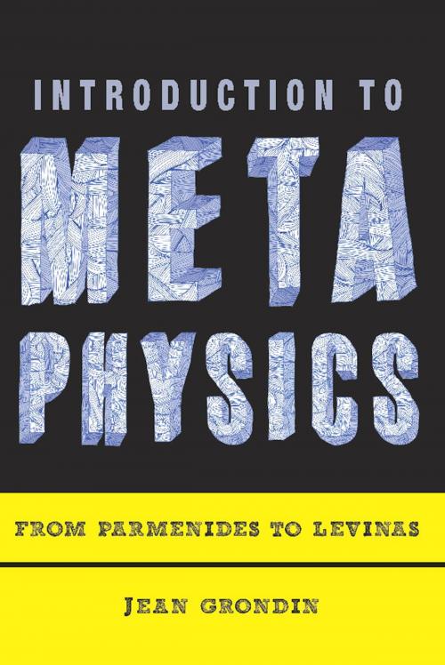 Cover of the book Introduction to Metaphysics by Jean Grondin, Columbia University Press