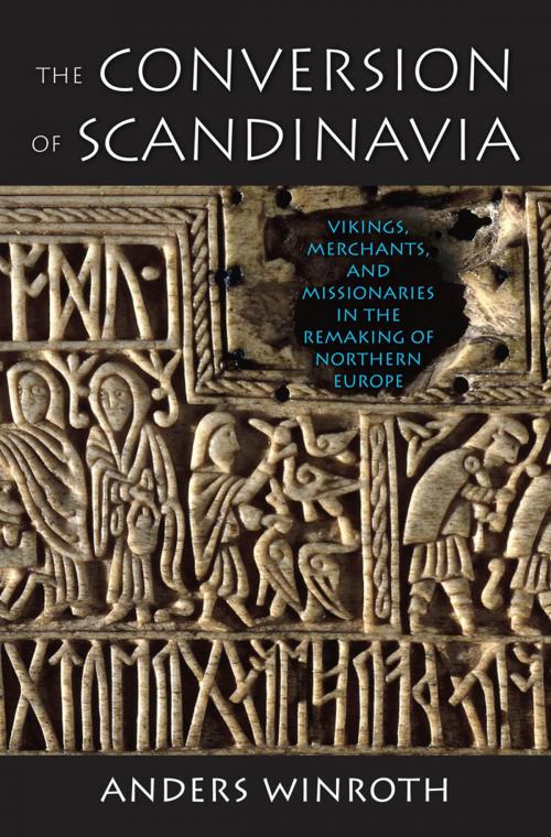 Cover of the book The Conversion of Scandinavia by Anders Winroth, Yale University Press