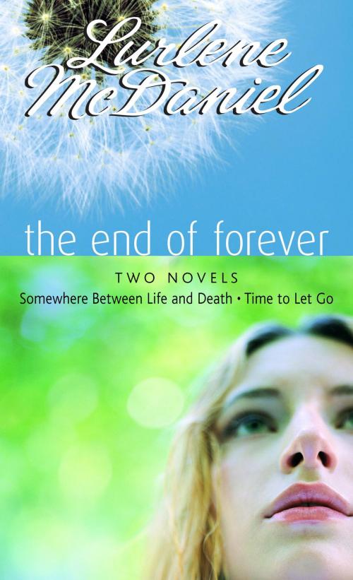 Cover of the book The End of Forever by Lurlene McDaniel, Random House Children's Books