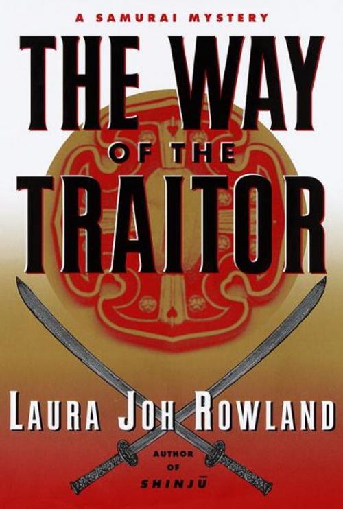 Cover of the book The Way of the Traitor by Laura Joh Rowland, Random House Publishing Group