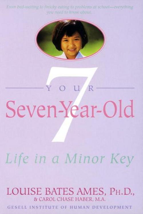 Cover of the book Your Seven-Year-Old by Louise Bates Ames, Carol Chase Haber, Random House Publishing Group