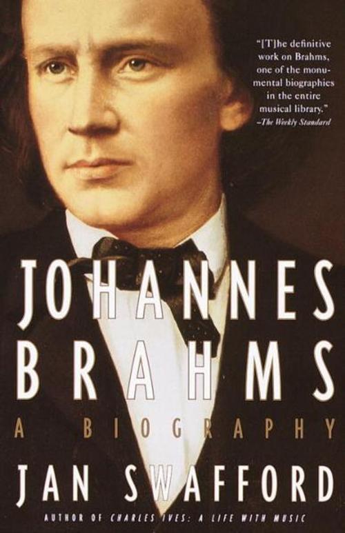 Cover of the book Johannes Brahms by Jan Swafford, Knopf Doubleday Publishing Group
