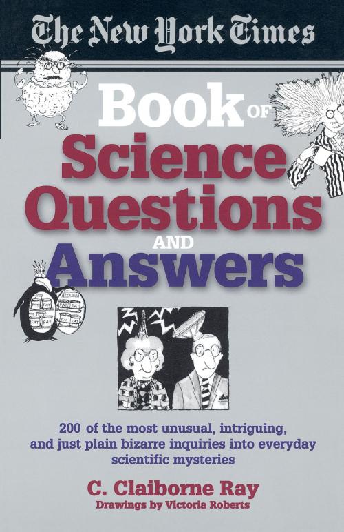 Cover of the book The New York Times Book of Science Questions & Answers by C. Claiborne Ray, Knopf Doubleday Publishing Group