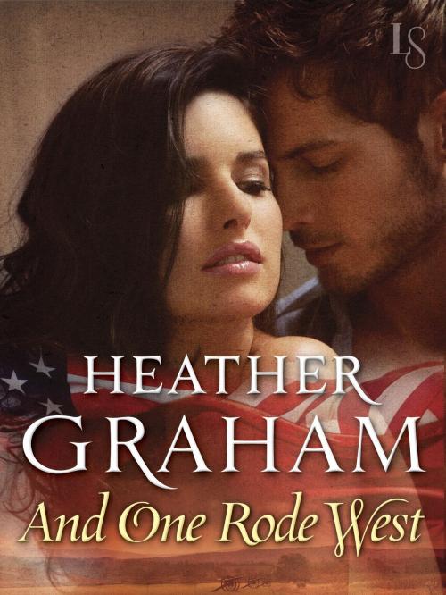 Cover of the book And One Rode West by Heather Graham, Random House Publishing Group