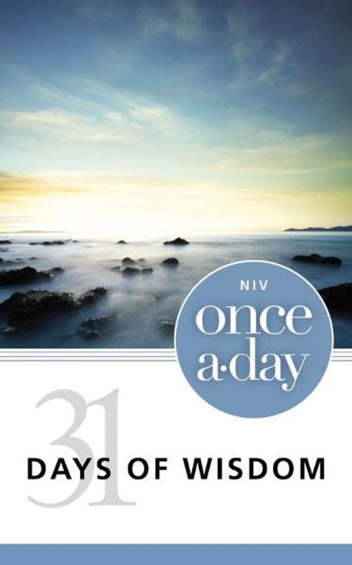 Cover of the book NIV, Once-A-Day: 31 Days of Wisdom, eBook by Zondervan, Zondervan